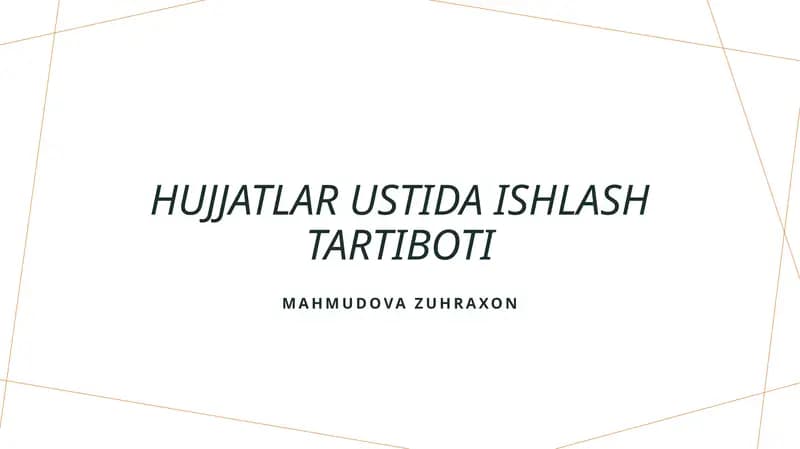 Hujjatlar ustida ishlash tartiboti