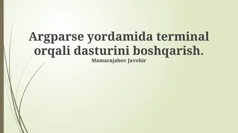 Argparse yordamida terminal orqali dasturini boshqarish