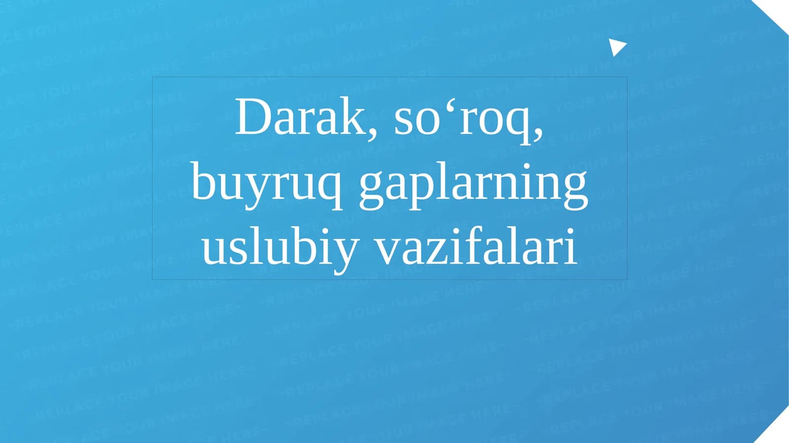 Darak, soʻroq, buyruq gaplarning uslubiy vazifalari