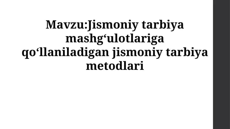 Jismoniy tarbiya uslublarining evolyutsiyasi va asosiy turlari