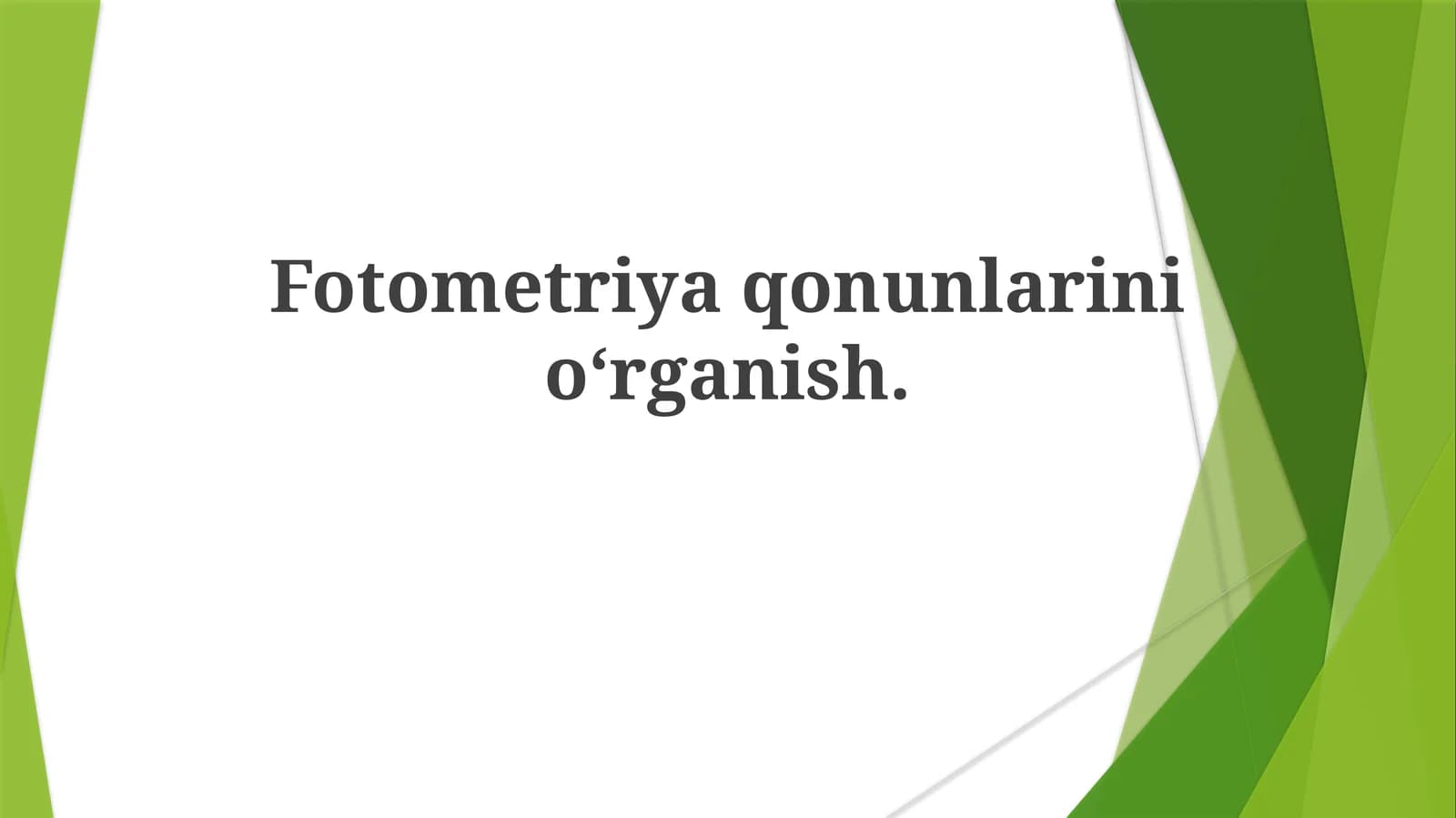 Fotometriyaqonunlarinio‘rganish