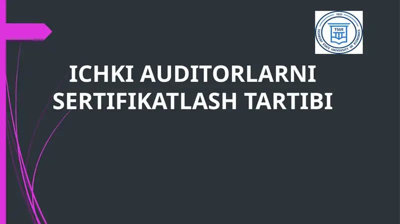 ICHKI AUDITORLARNI SERTIFIKATLASH TARTIBi
