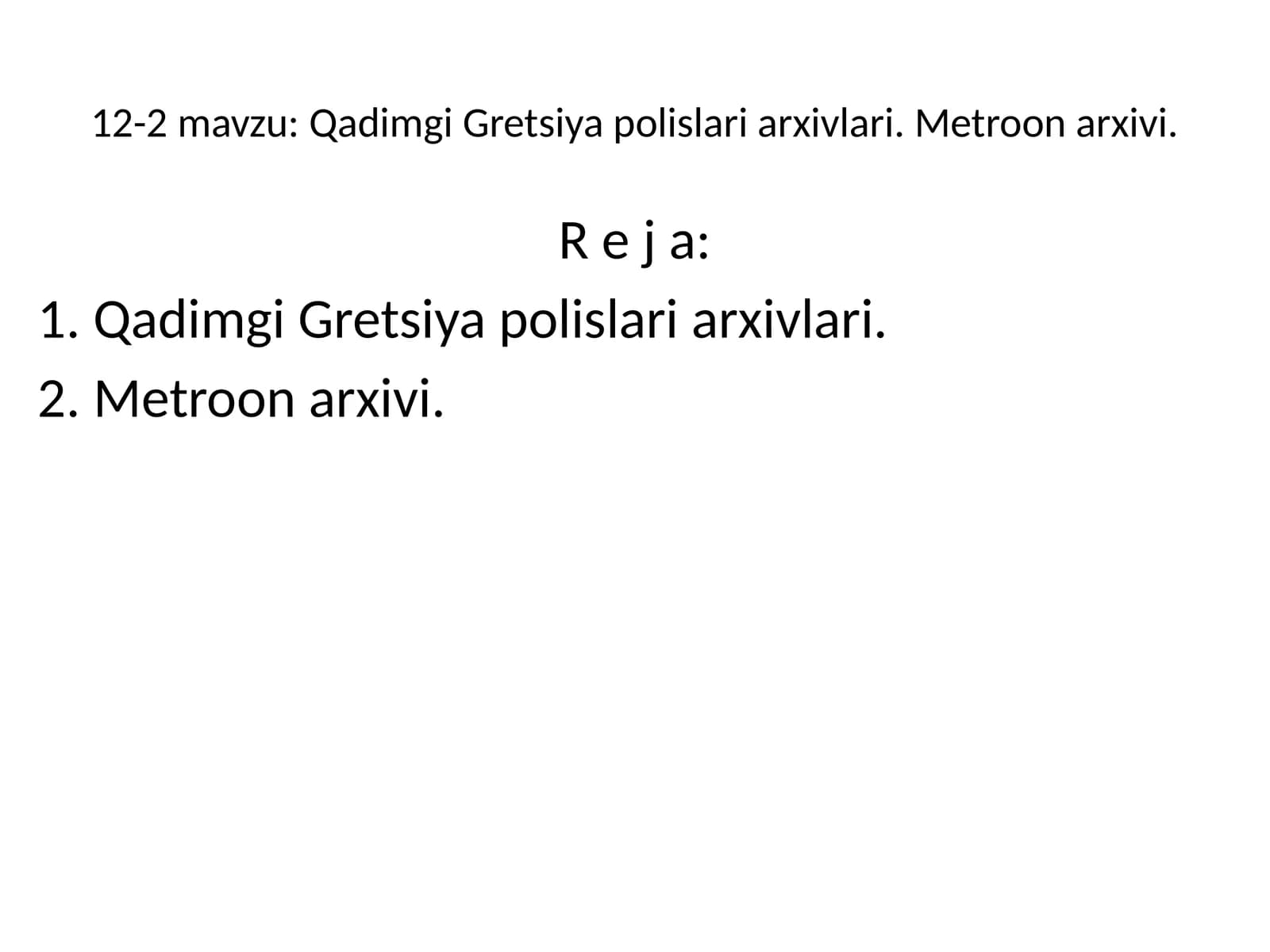 Qadimgi Gretsiya polislari arxivlari. Metroon arxivi
