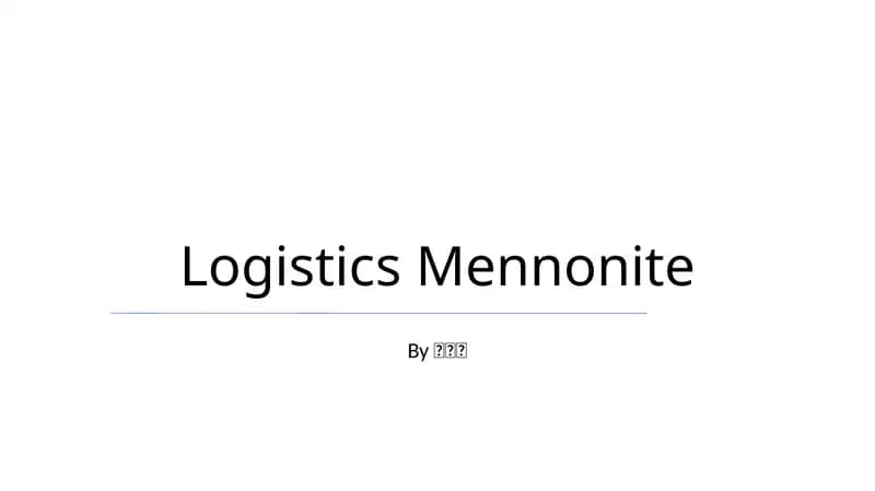 Logistics Mennonite