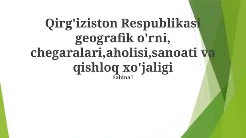 Qirg'izistonning sanoat manzarasi