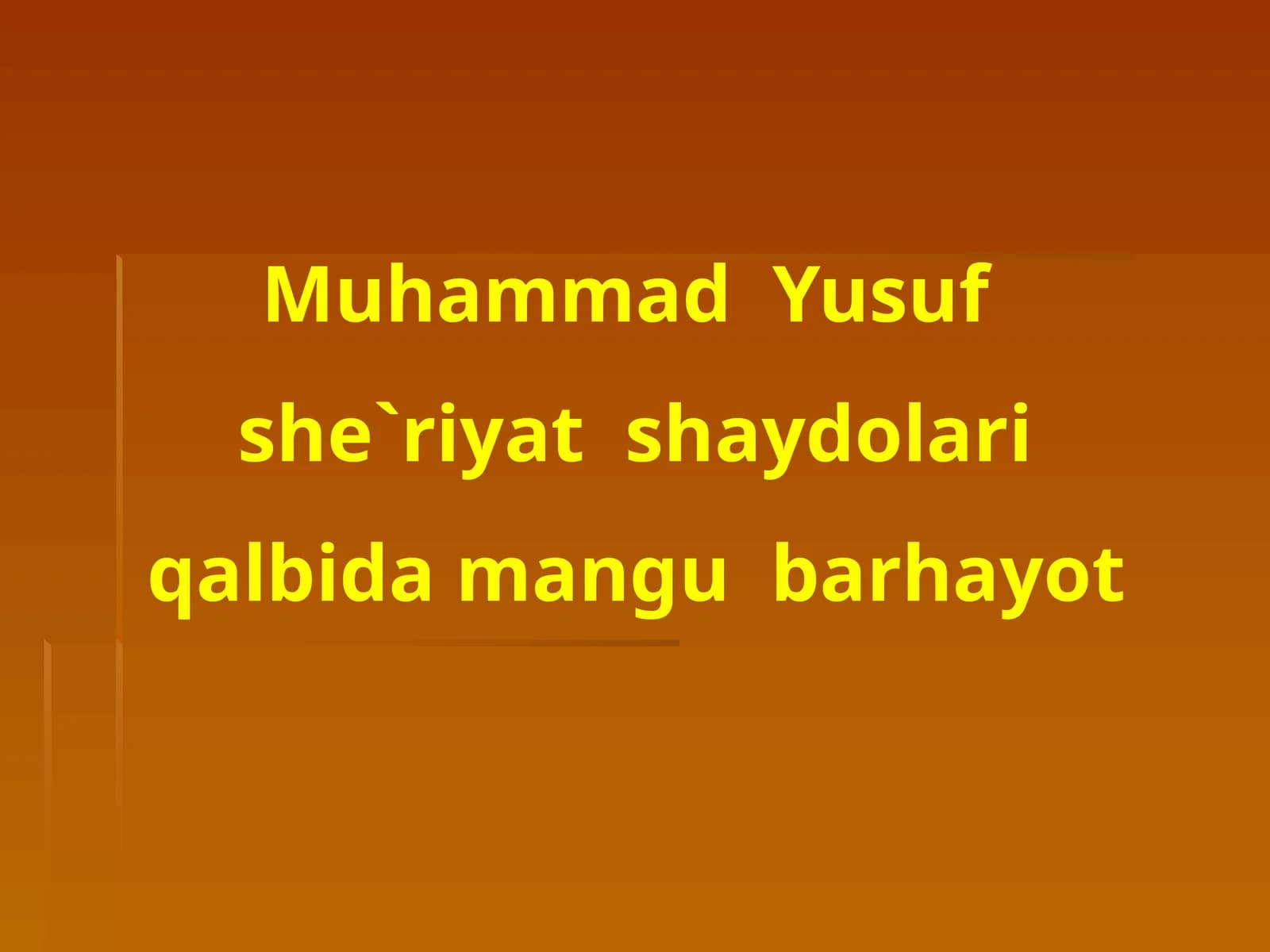 Muhammad Yusuf she`riyat shaydolari qalbidamang u barhayot