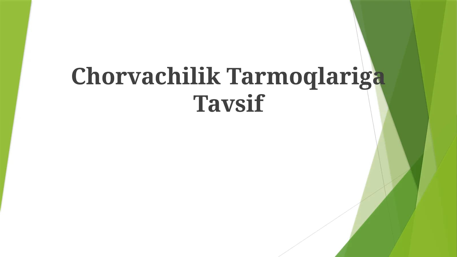 Chorvachilik Tarmoqlariga Tavsif