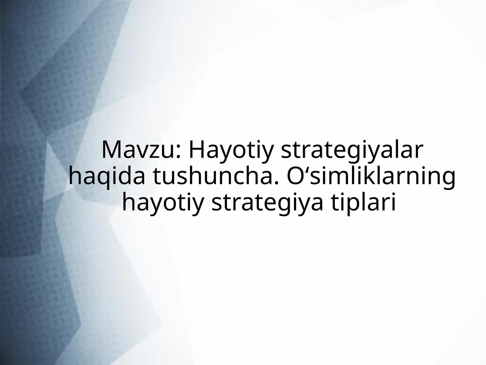 Oʻsimliklarning hayotiy strategiya tiplari