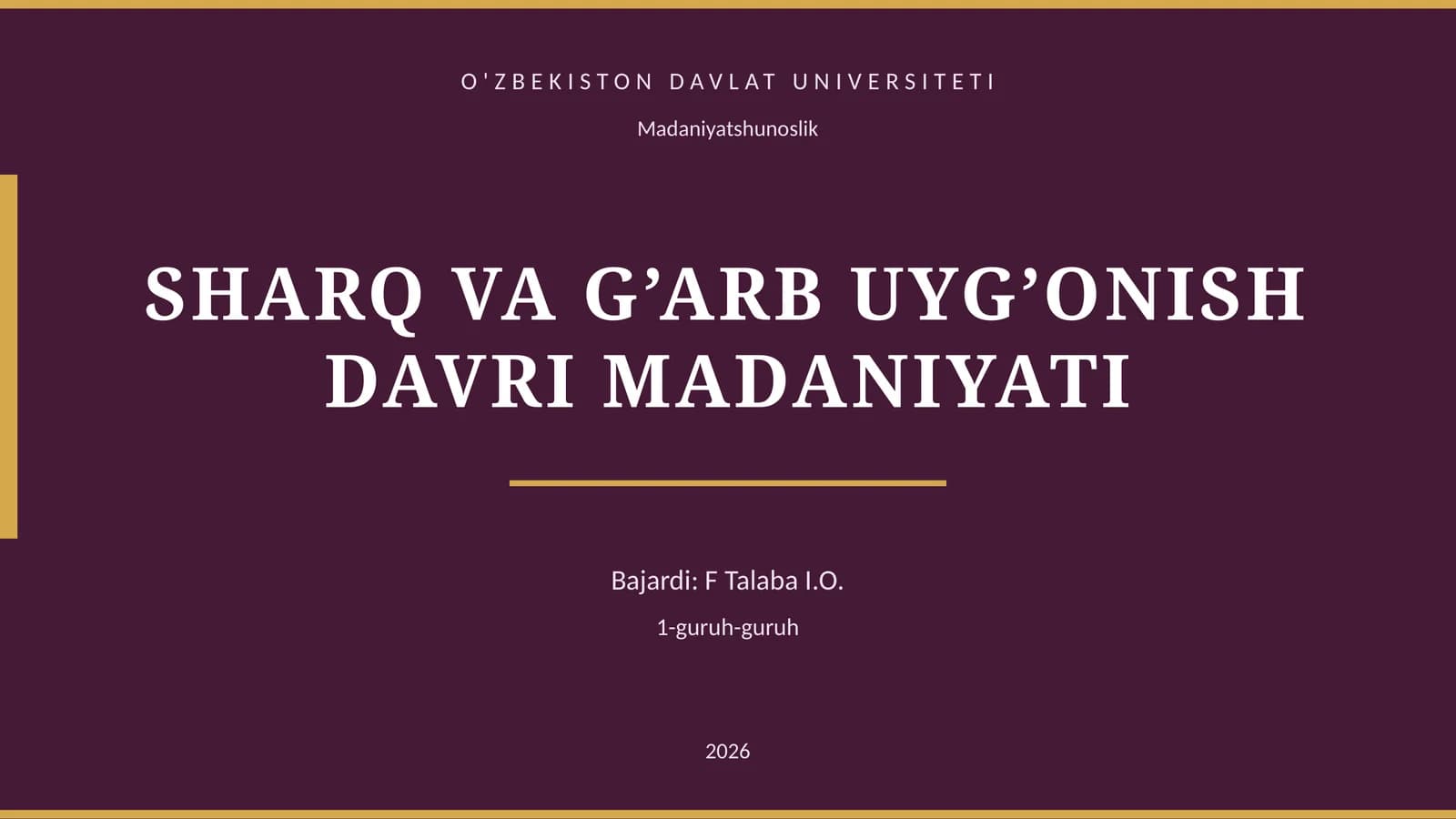 SHARQ VA G’ARB UYG’ONISH DAVRI MADANIYATI