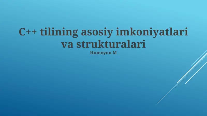 C++ tilining asosiy imkoniyatlari va strukturalari