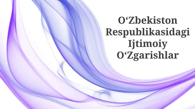 OʻZbekiston Respublikasidagi Ijtimoiy OʻZgarishlar