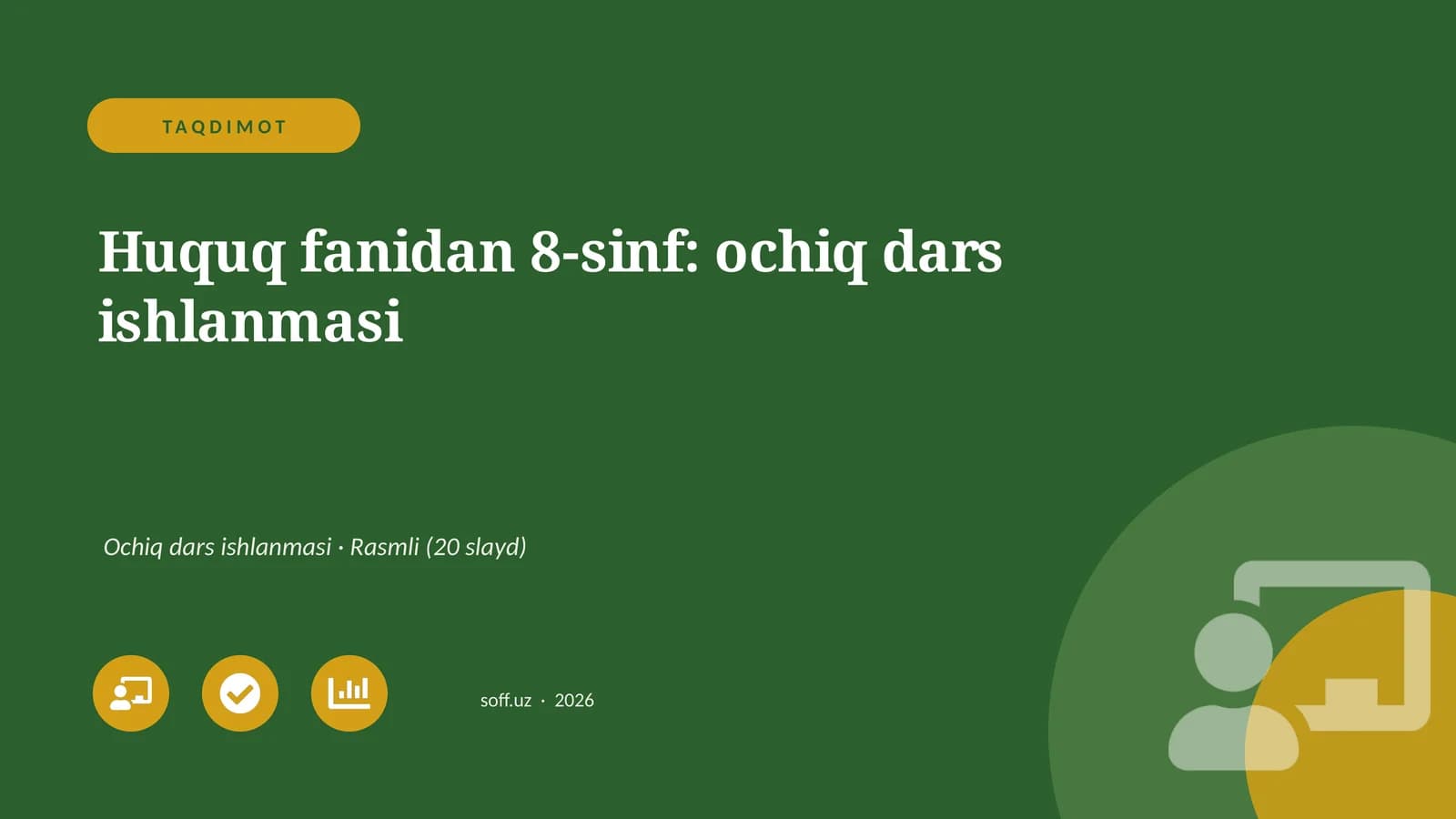 Huquq fanidan 8-sinf: ochiq dars ishlanmasi