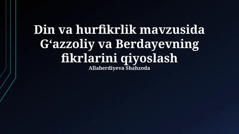 G'azoliy va Berdyayev ta'limotlarining o'xshashliklari