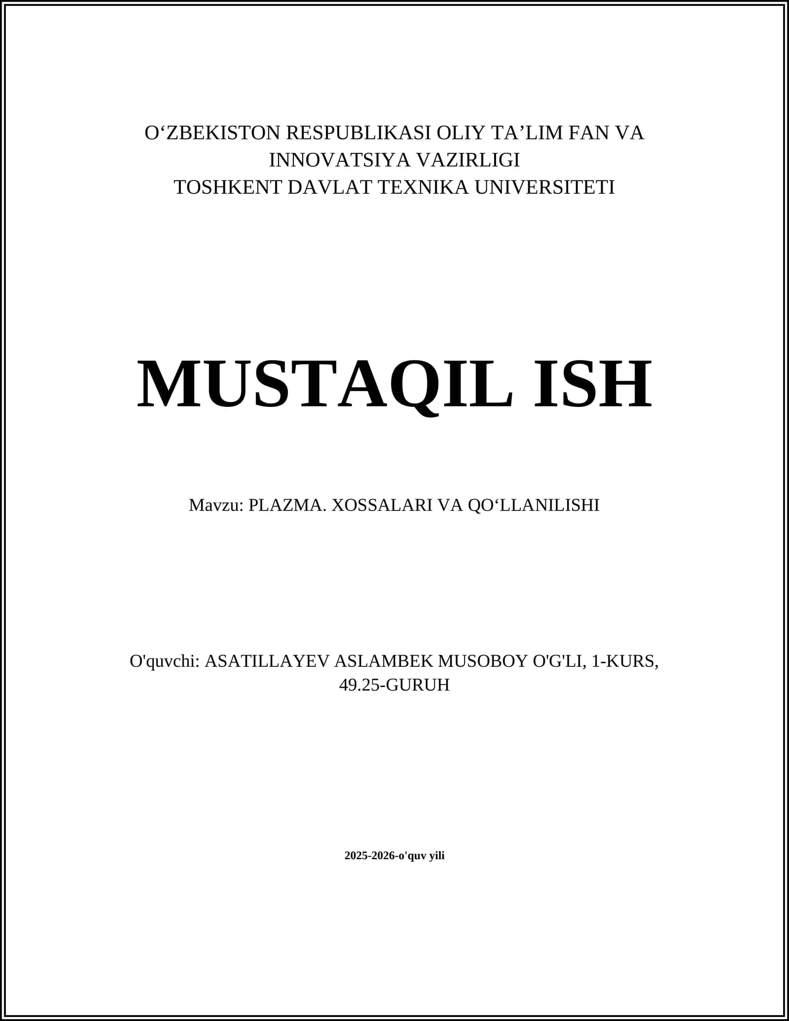 PLAZMA. XOSSALARI VA QO‘LLANILISHI