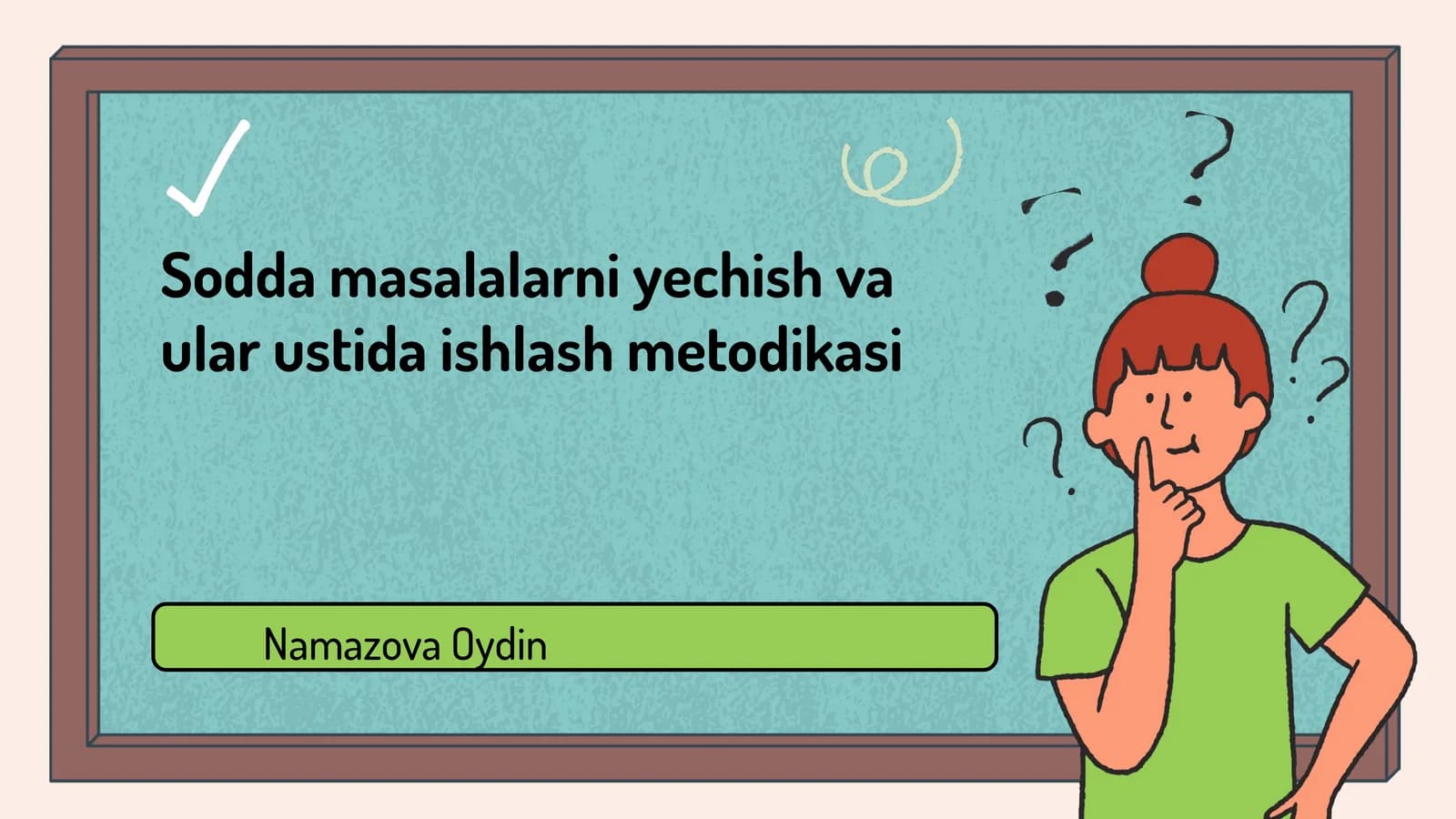 Sodda masalalarni yechish va ular ustida ishlash metodikasi