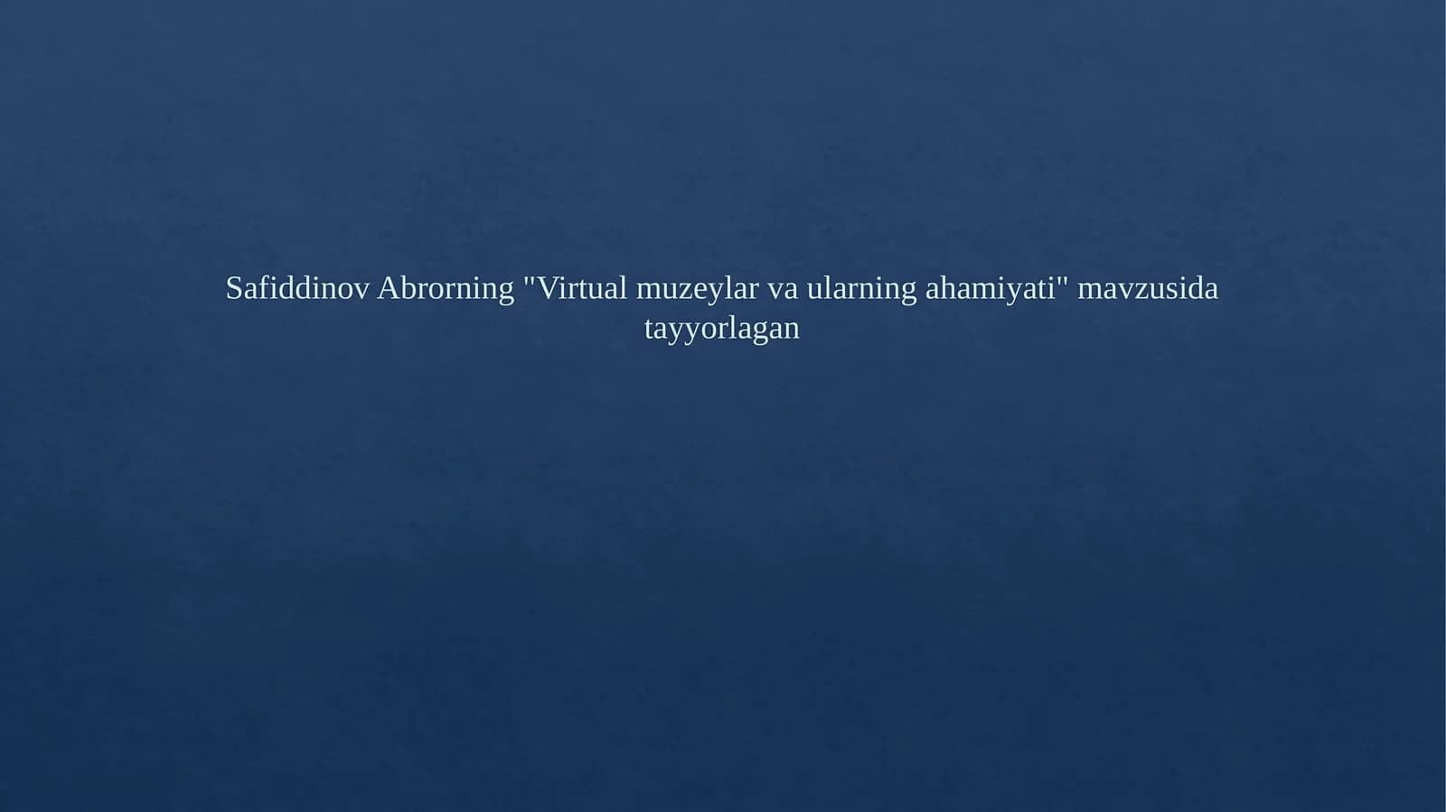 Virtual muzeylar va ularning ahamiyati