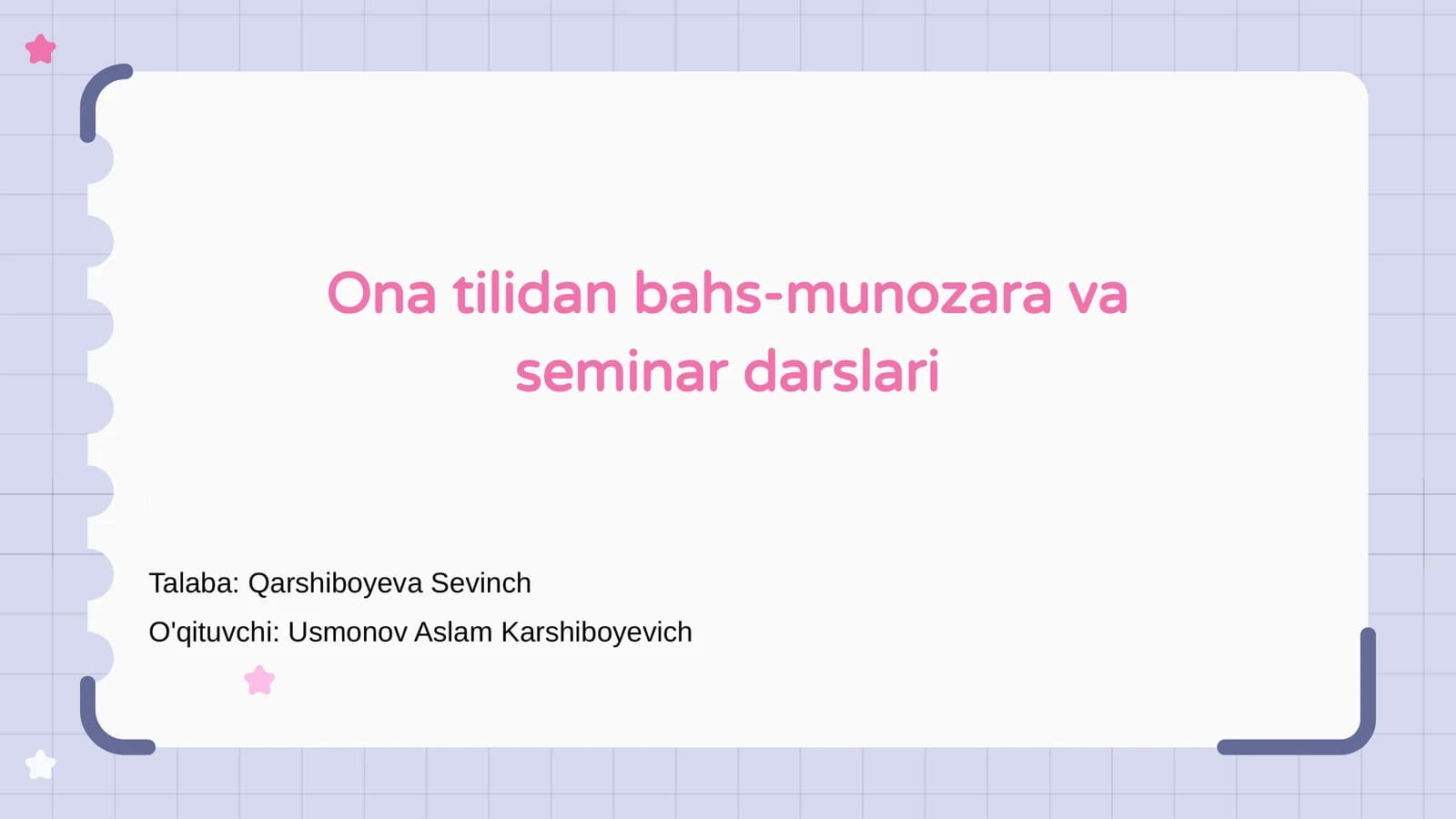 Ona tilidan bahs-munozara va seminar darslari