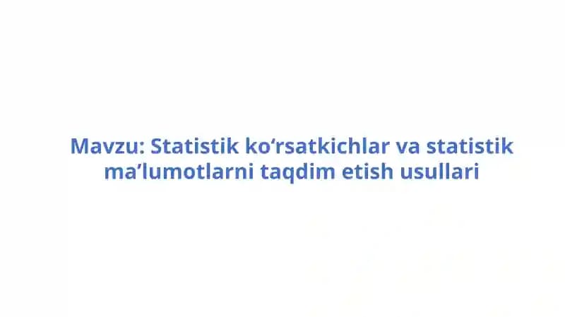 Statistik ko‘rsatkichlar