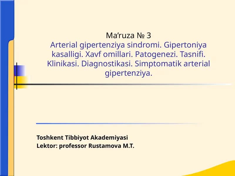 Ma’ruza №3 Arterial gipertenziya sindromi