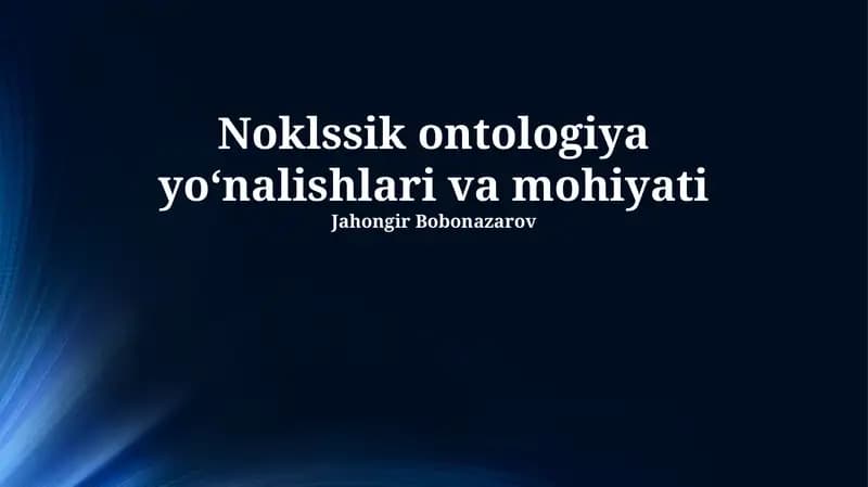 Noklssik ontologiya yoʻnalishlari va mohiyati