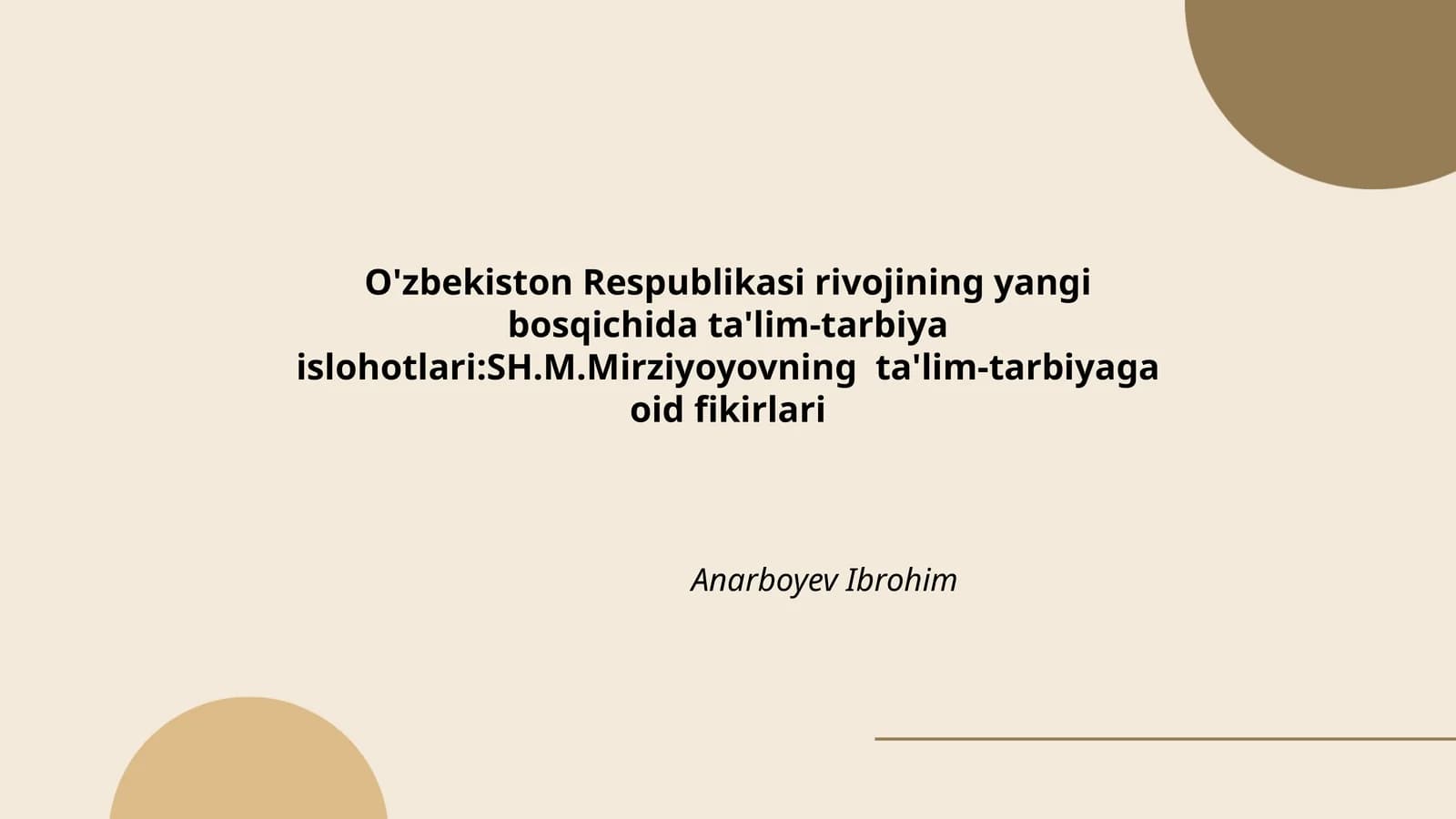 SH.M.Mirziyoyovning ta'lim-tarbiyaga oid fikirlari