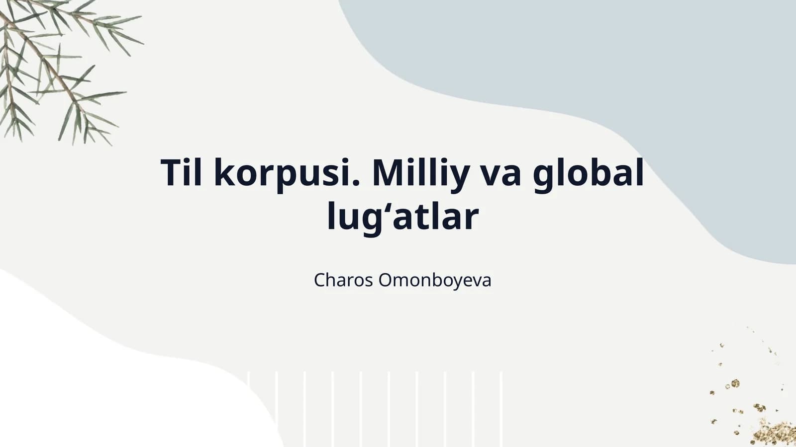 Til korpusi. Milliy va global lugʻatlar