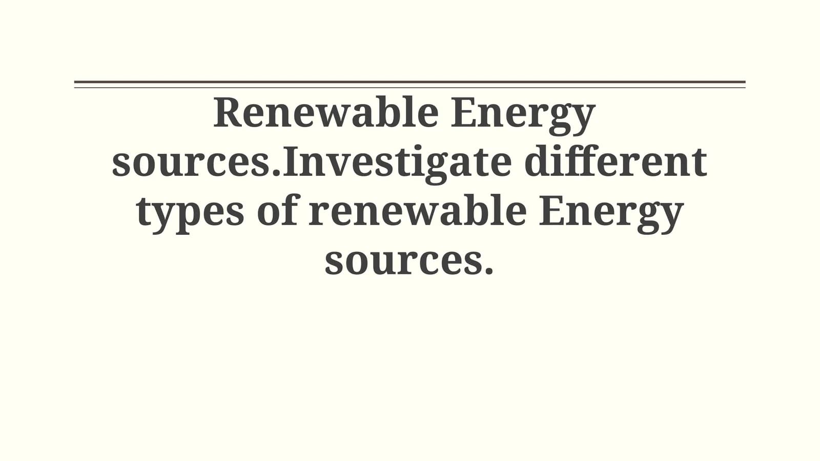 Renewable Energy sources