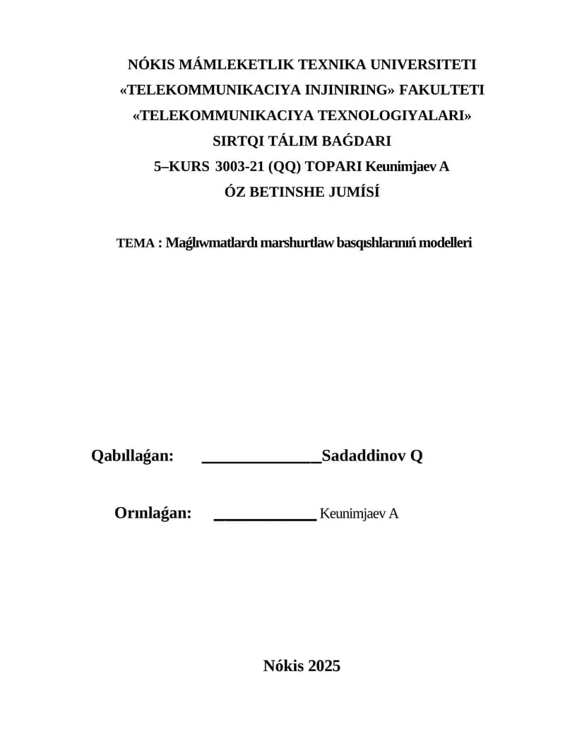 Maǵlıwmatlardı marshurtlaw basqıshlarınıń modelleri.