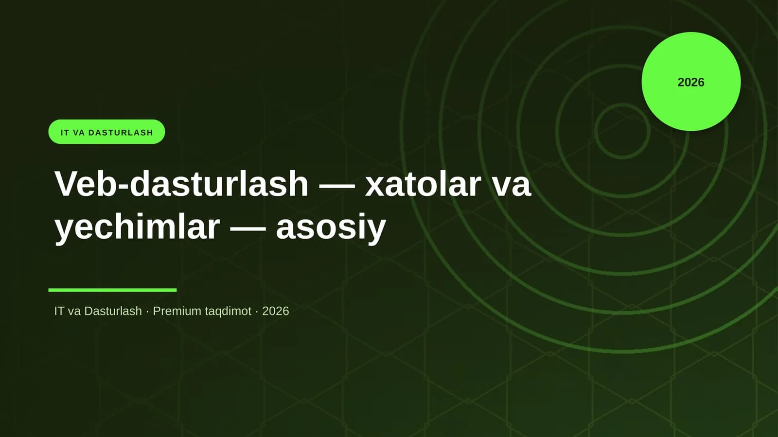 Veb-dasturlash — xatolar va yechimlar — asosiy