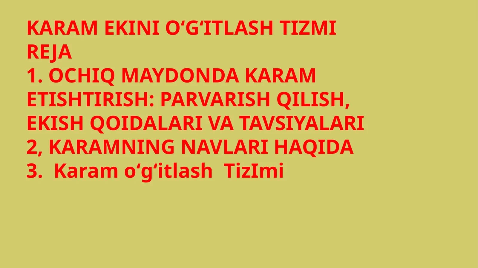 KARAM EKINI OʻGʻITLASH TIZMI