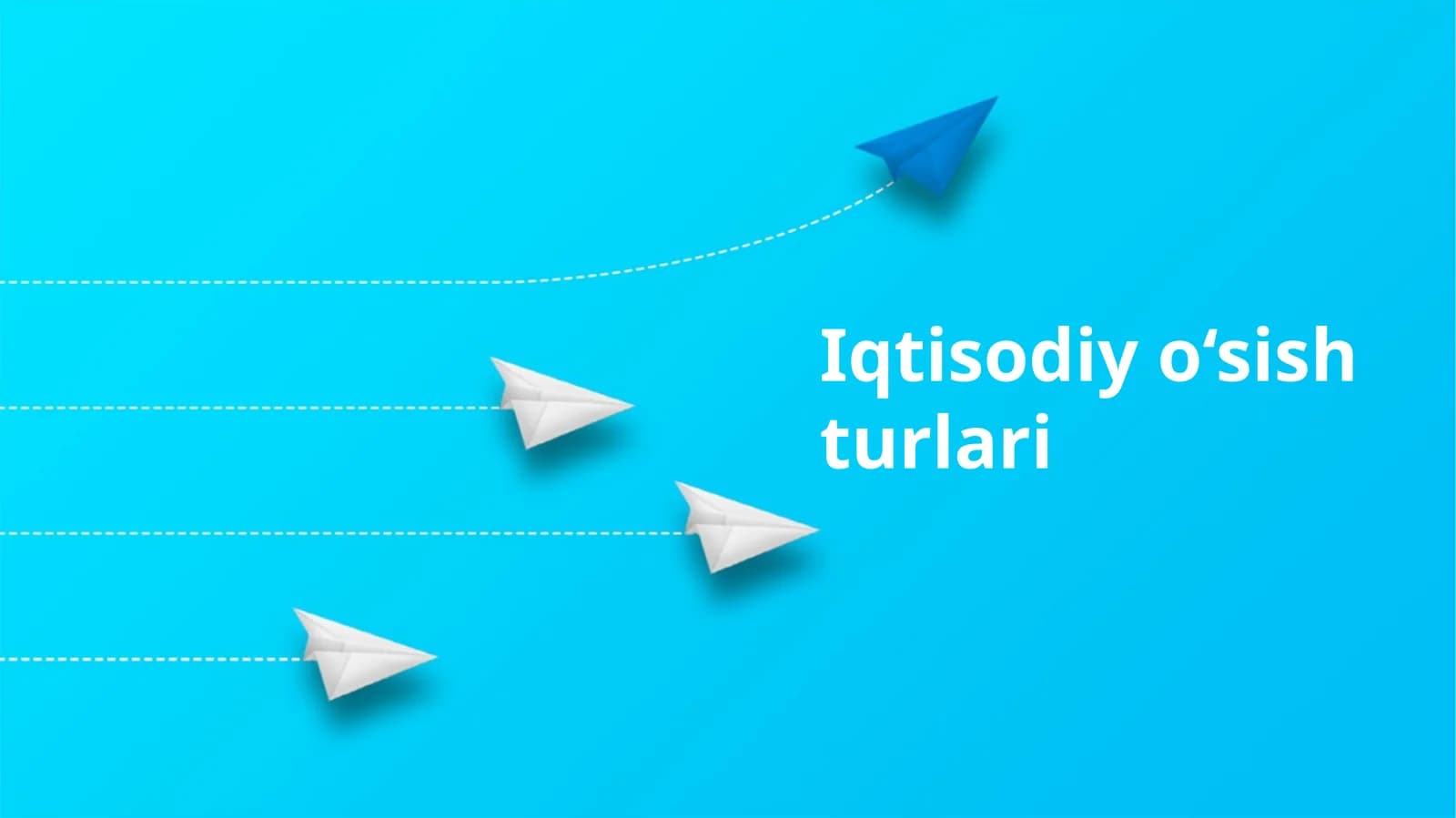 Iqtisodiy o‘sish turlari