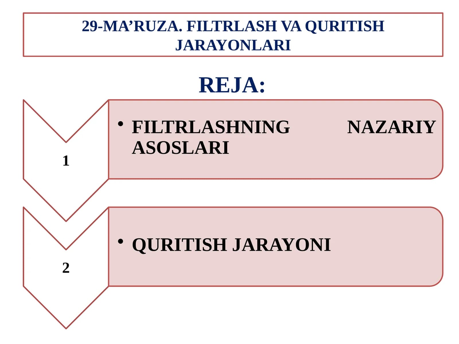29-MA’RUZA. FILTRLASH VA QURITISH JARAYONLARI