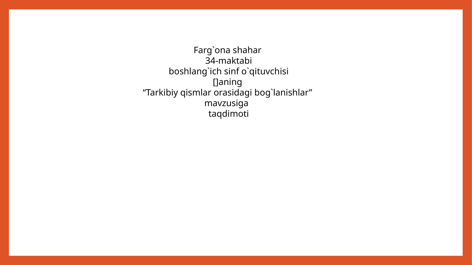 Tarkibiy qismlar orasidagi bog`lanishlar