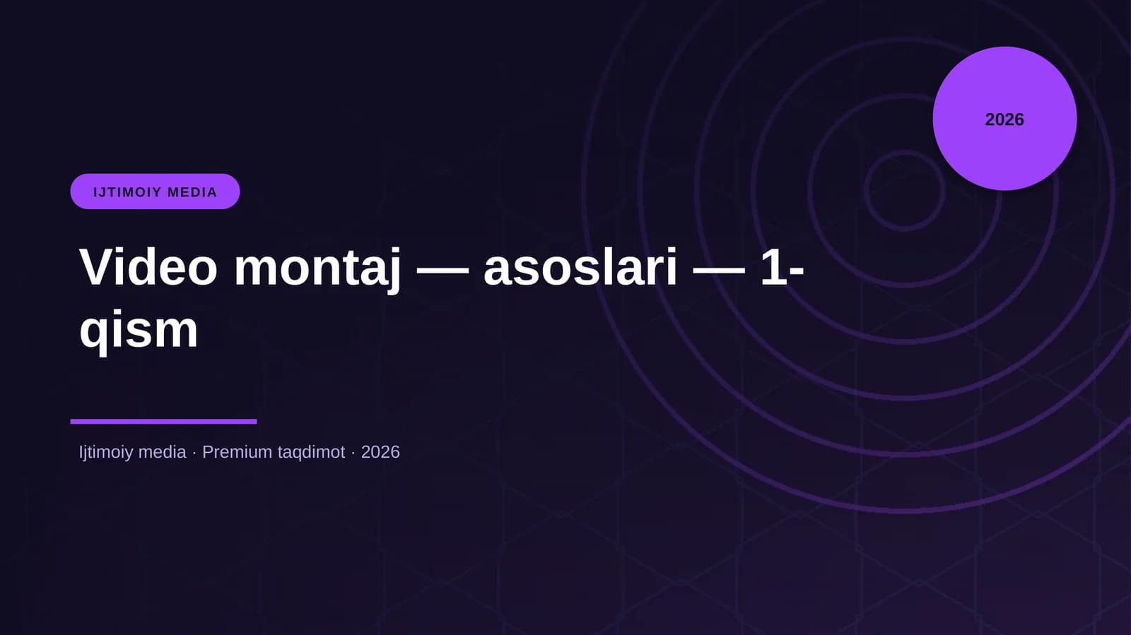 Video montaj — asoslari — 1-qism