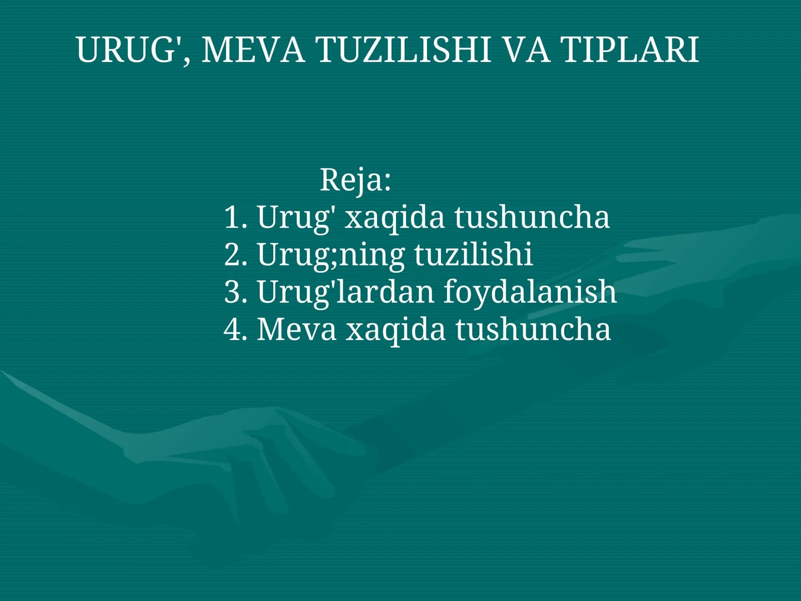 URUG', MEVA TUZILISHI VA TIPLARI