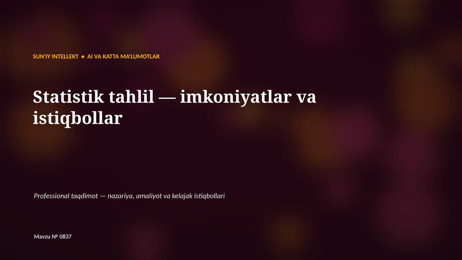 SUN'IY INTELLEKT • AI VA KATTA MA'LUMOTLAR