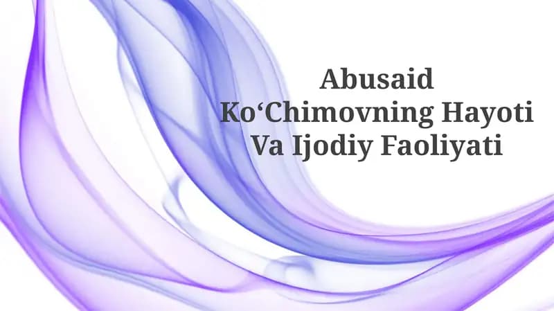 Abusaid KoʻChimovning Hayoti VaIjodiyFaoliyati