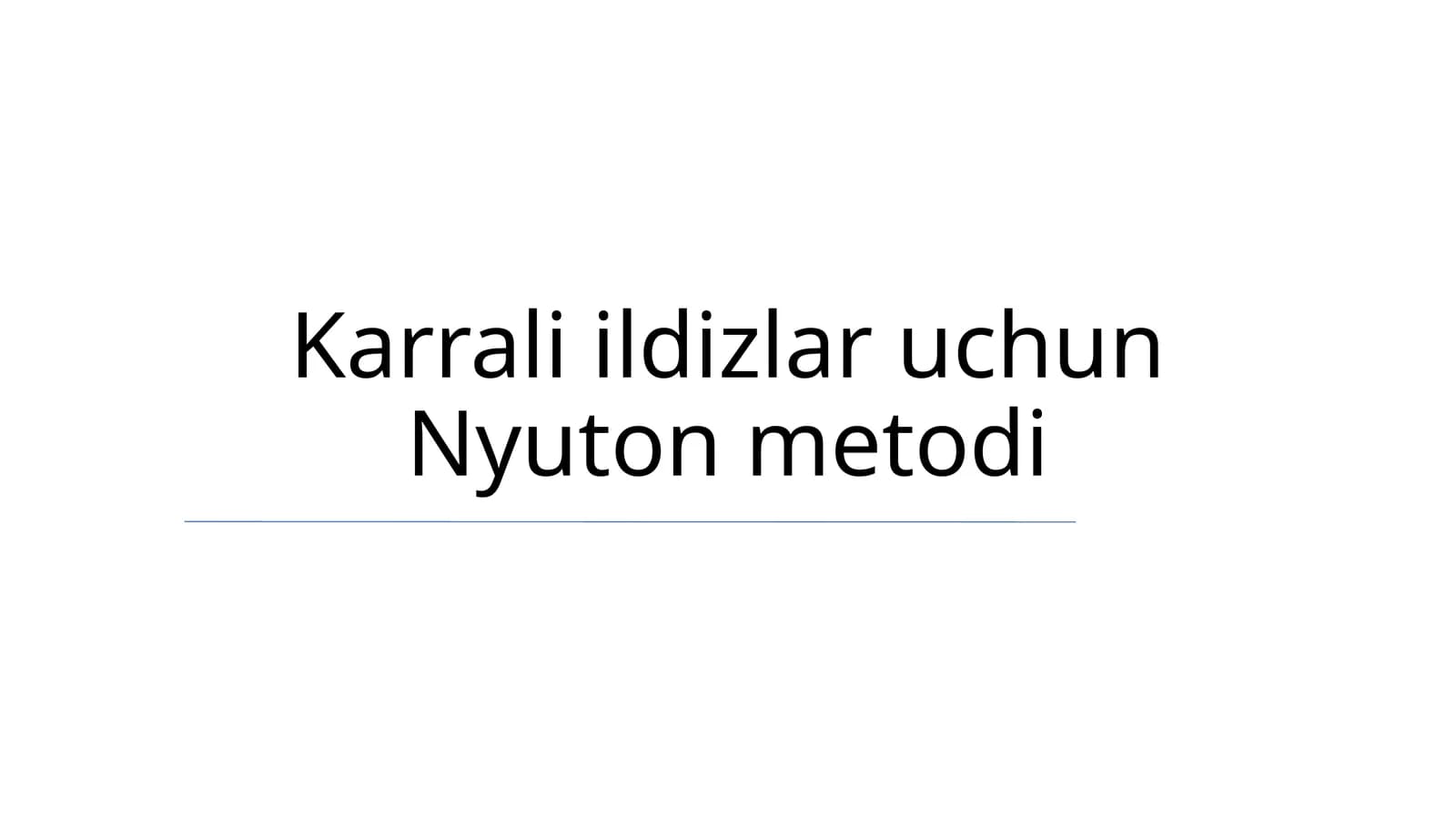 Karrali ildizlar uchun Nyuton metodi