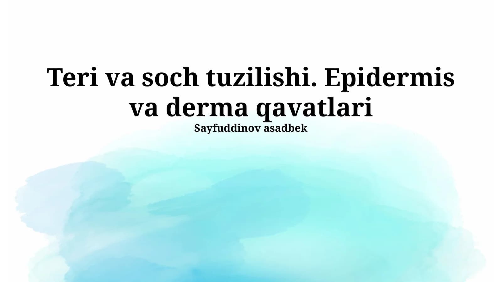 Teri va soch tuzilishi. Epidermis va derma qavatlari
