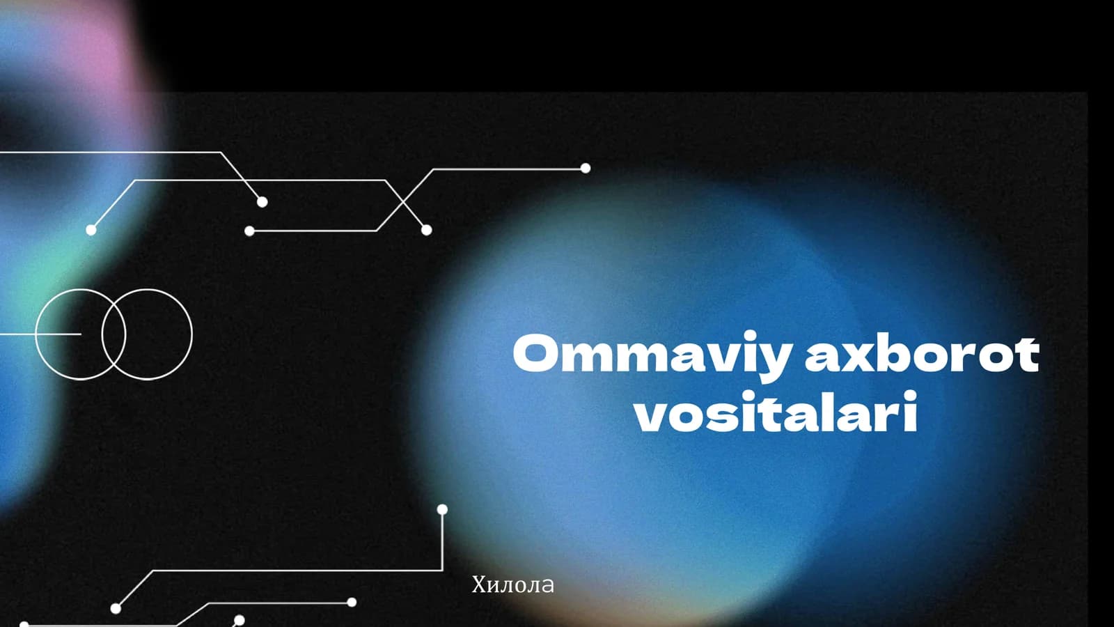 Ommaviy axborot 
vositalari