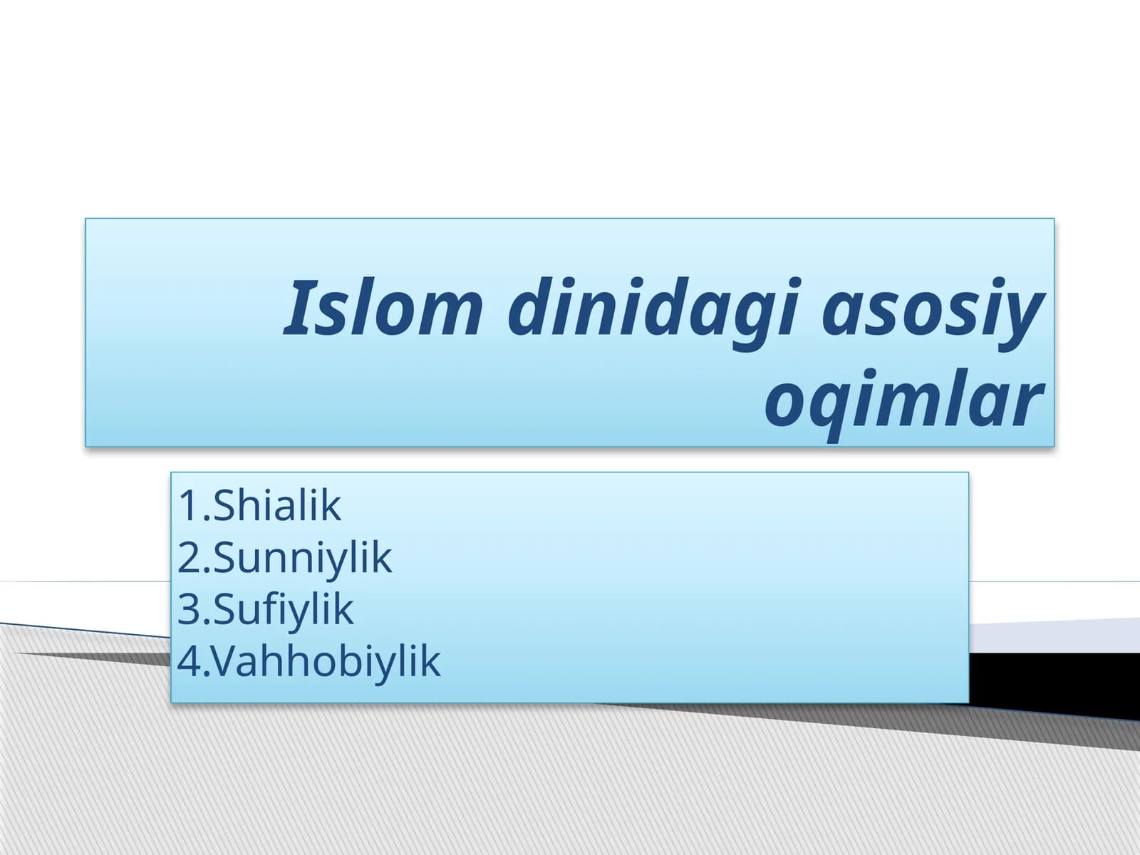 Islom dinidagi  asosiy oqimlar
