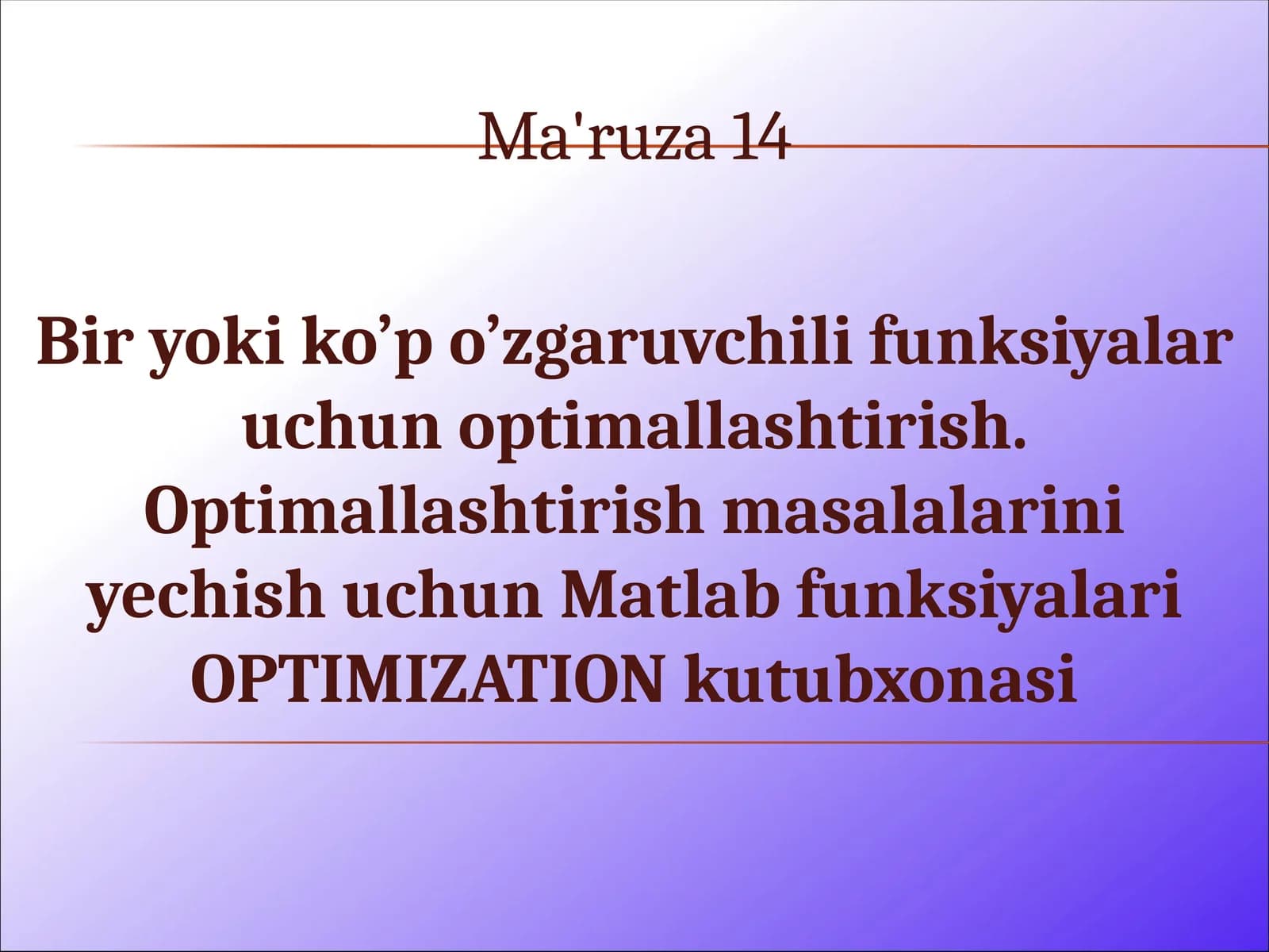 bir yoki ko'p o'zgaruvchili funksiyalar uchun optimallashtirish