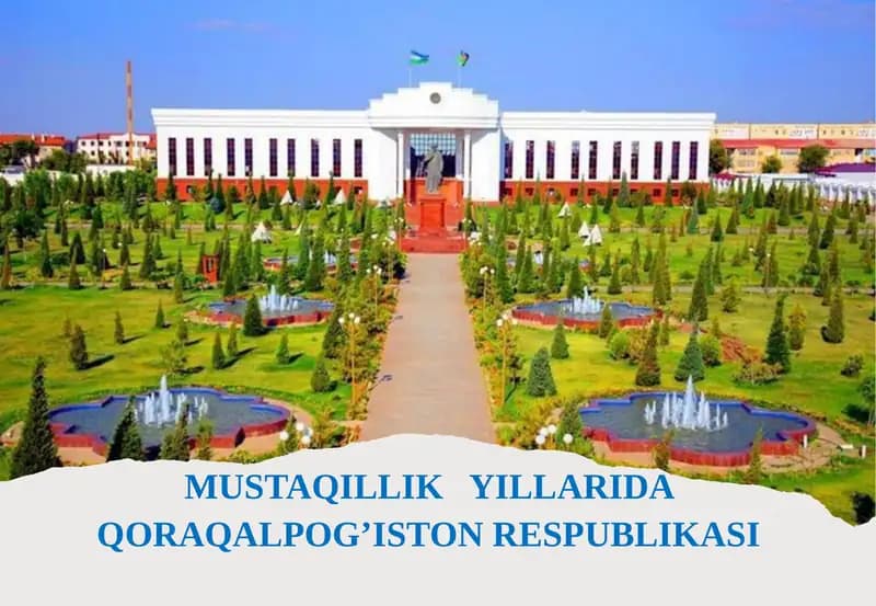 Mustaqillik  yillarida  Qoraqalpog’iston  Respublikasi