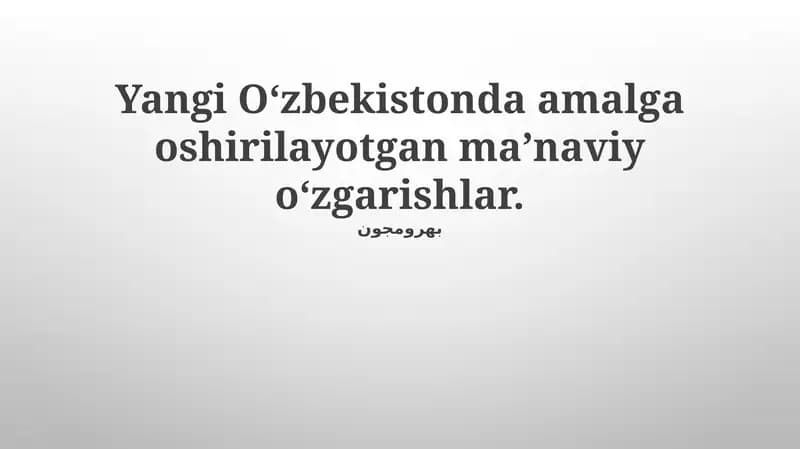 Yangi O‘zbekistonda amalga oshirilayotgan ma’naviy o‘zgarishlar