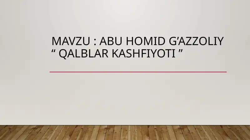 Abuhomid g’azzoliy “qalblar kashfiyoti”