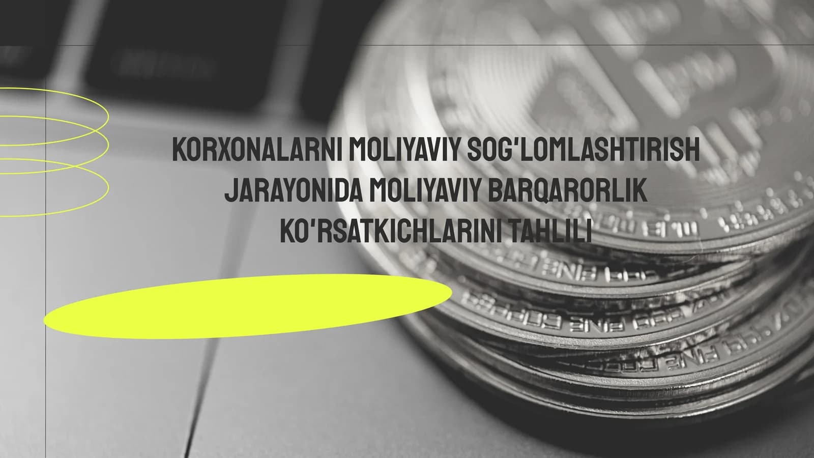 Korxonalarni moliyaviy sog'lomlashtirish jarayoni