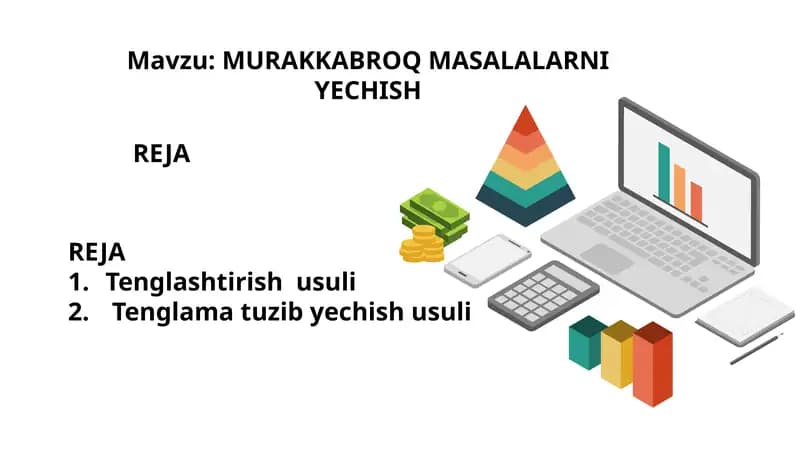 MURAKKABROQ MASALALARNI YECHISH