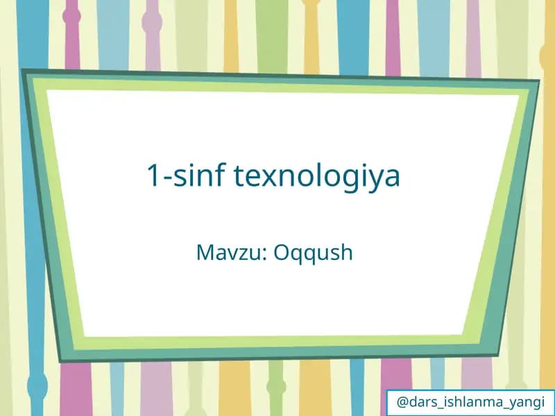 1-sinf ochiq dars ishlanma: Oqqush mavzusida