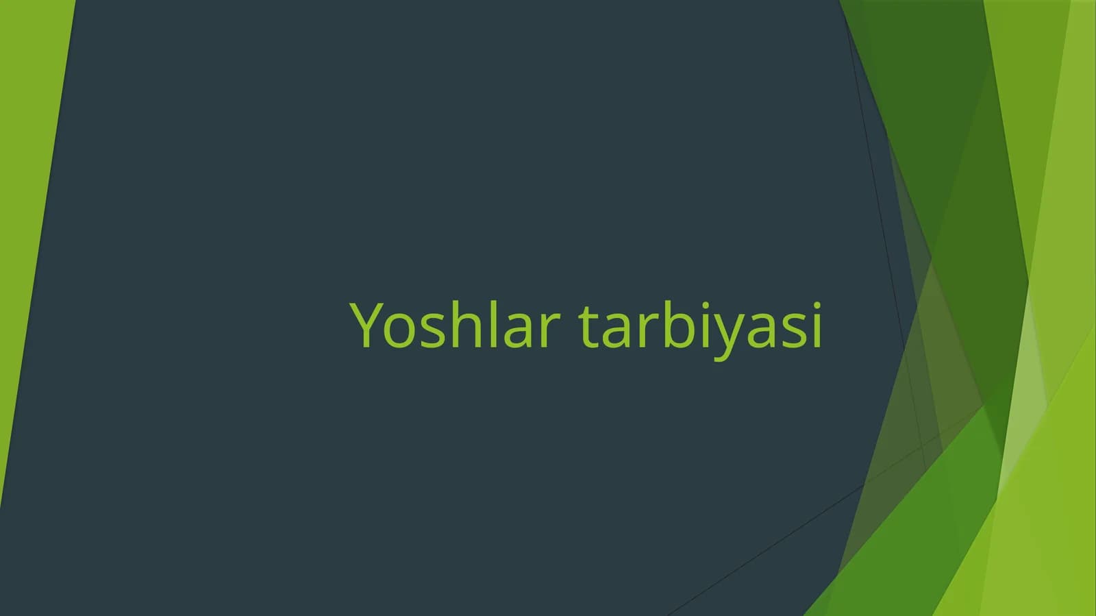 Yoshlar tarbiyasi 1