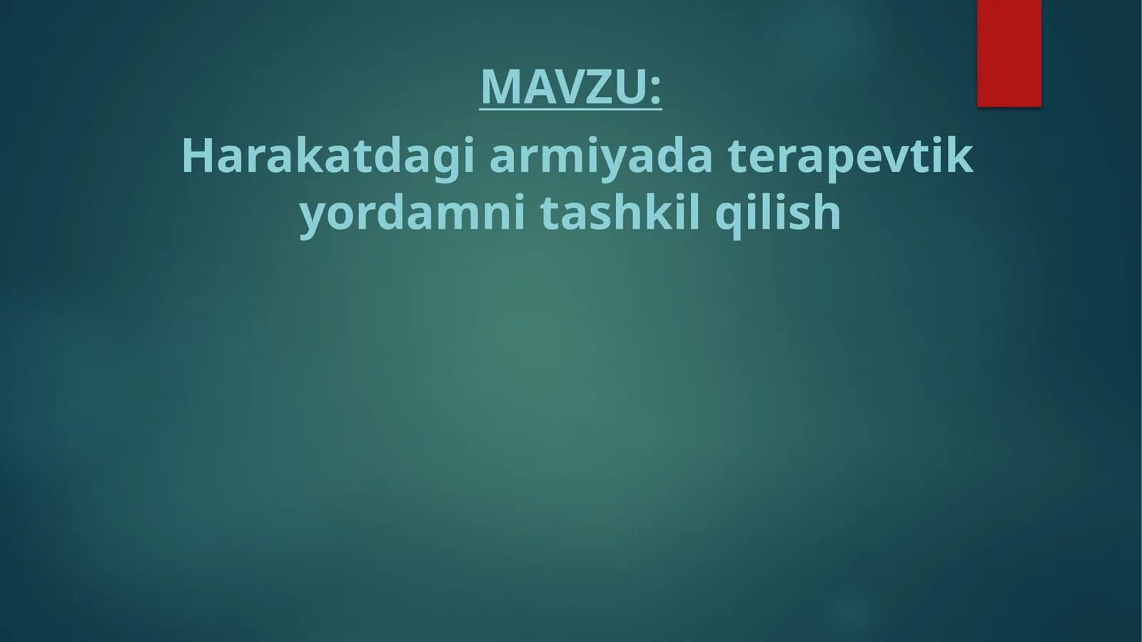 Harakatdagi armiyada terapevtik yordamni tashkil qilish